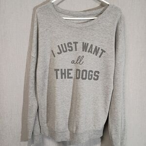 Awake Heather Gray 'I Just Want All The Dogs' Light Sweatshirt Size M